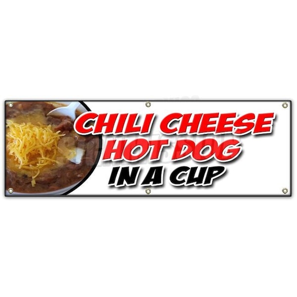 CHILI CHEESE HOT DOG IN A CUP BANNER SIGN all beef franks snack food